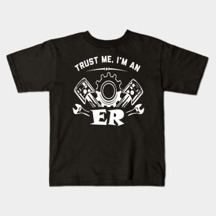 Engine-er Trust Me I'm An Engineer Kids T-Shirt